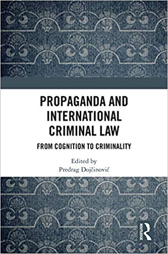 Propaganda and International Criminal Law:  From Cognition to Criminality